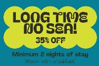Long time No Sea - Room with breakfast (35% discount)