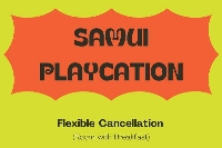 Samui Playcation - Room with Breakfast (15% discount)