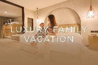 Luxury Family Vacation (Save 30%)
